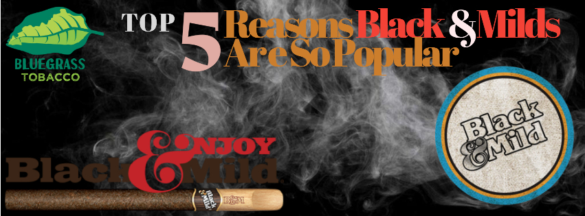 5 Reasons Black & Mild Cigars Are So Popular